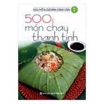 500 mon chay thanh t nh t p 7